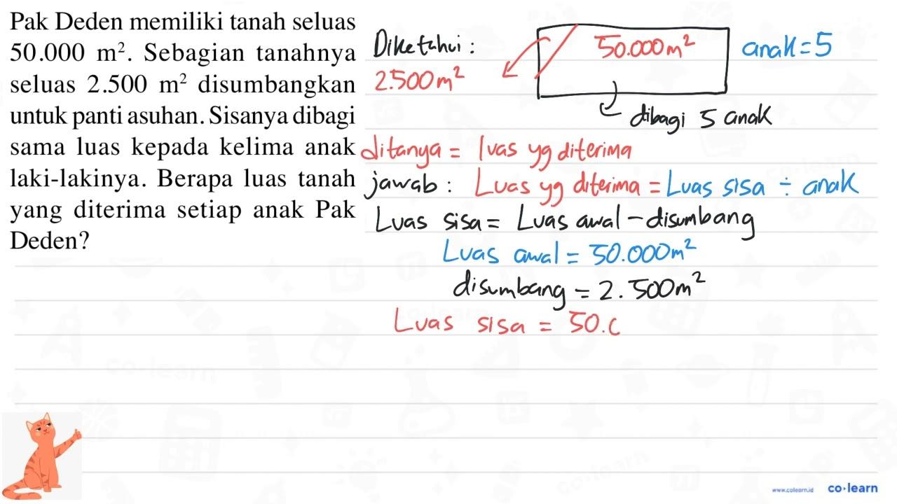 Pak Deden memiliki tanah seluas 50.000 m^2. Sebagian