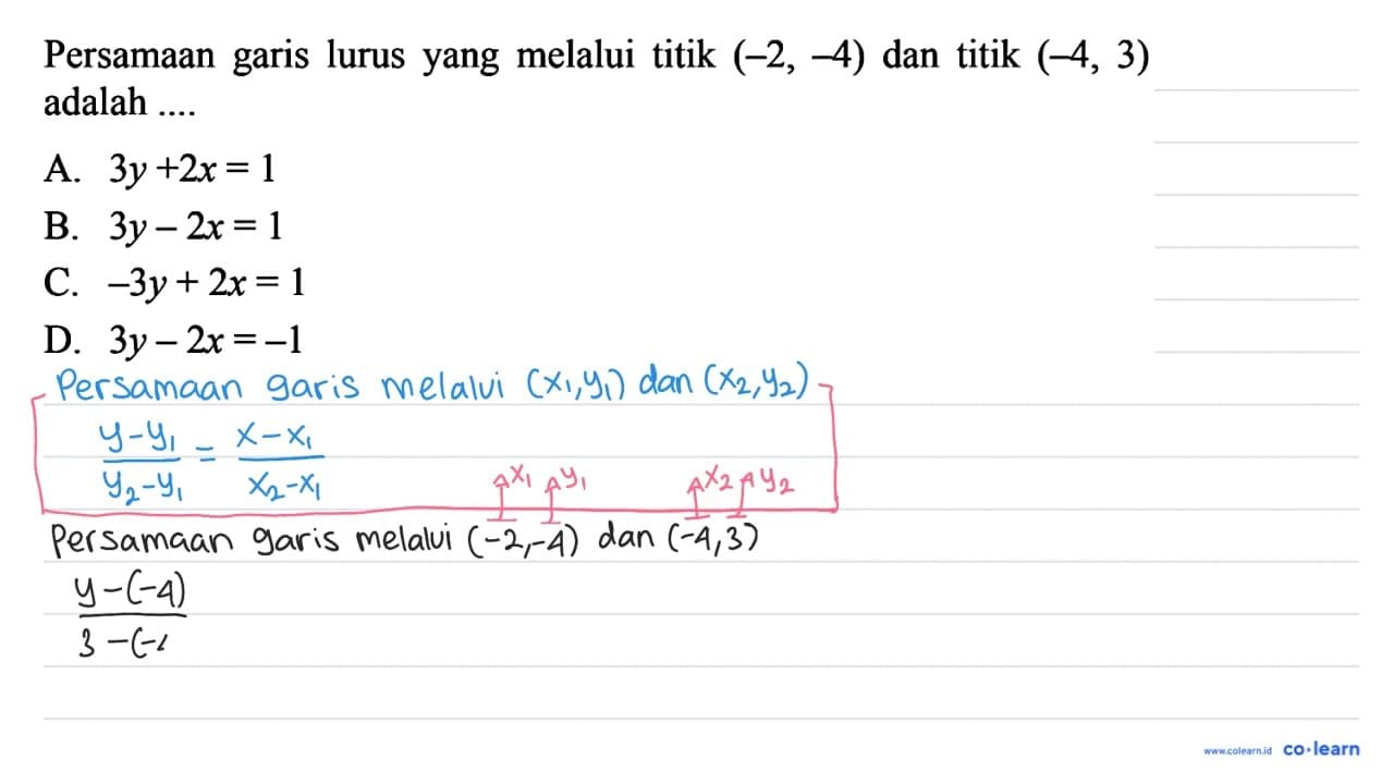 Persamaan garis lurus yang melalui titik (-2, -4) dan titik