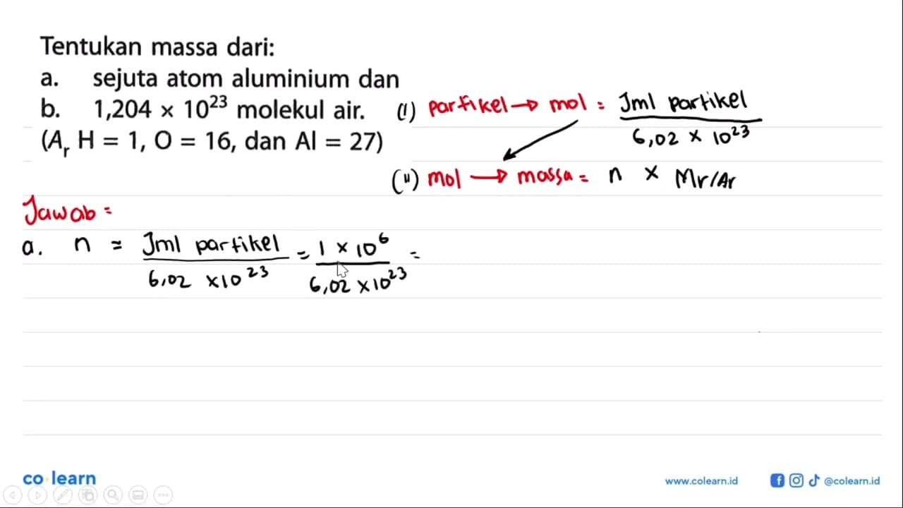 Tentukan massa dari: a. sejuta atom aluminium dan b. 1,204