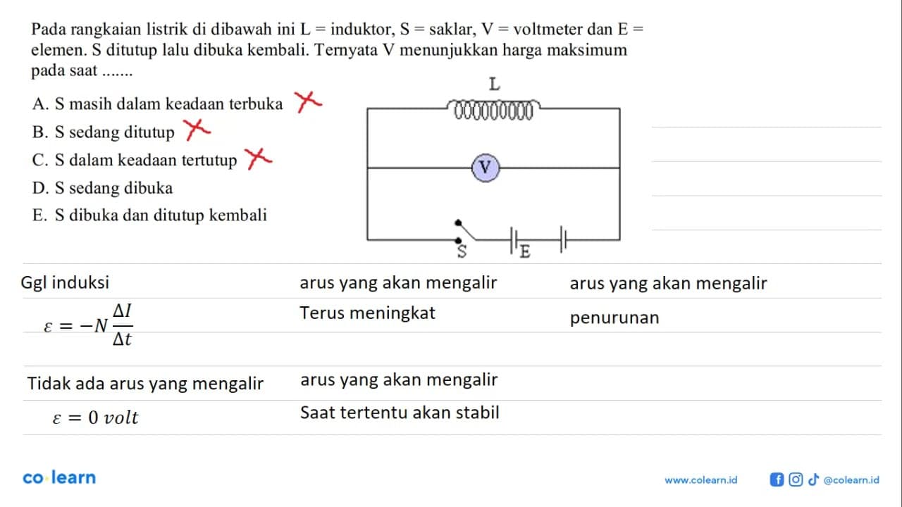 Pada rangkaian listrik di dibawah ini L= induktor, S=