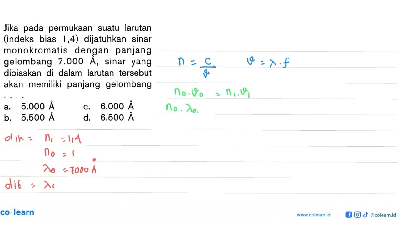 Jika pada permukaan suatu larutan (indeks bias 1,4)