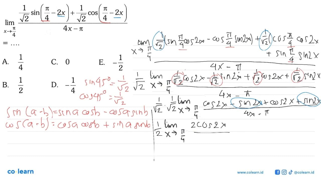 lim x-> pi/4 (1/akar(2) sin(pi/4-2x) + 1/akar(2)