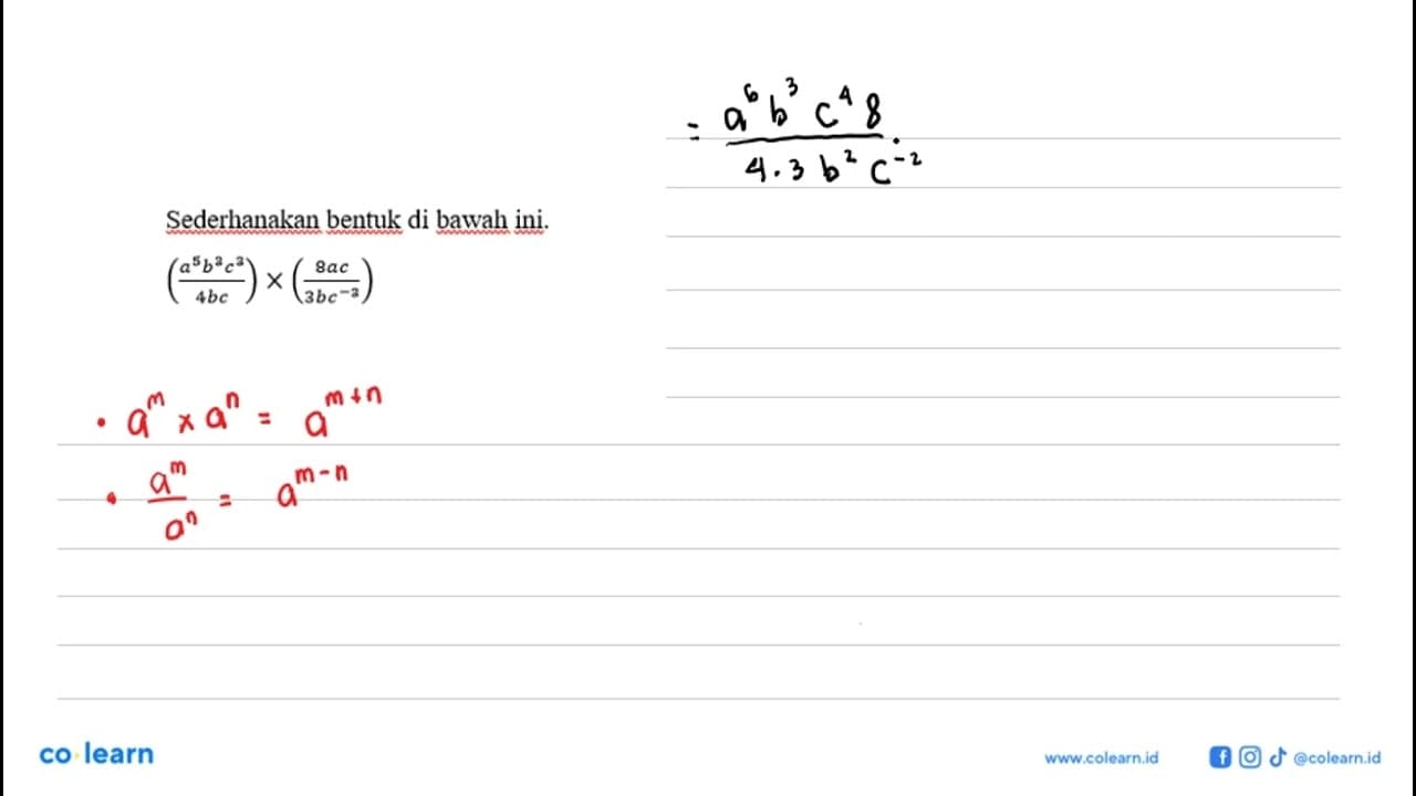 Sederhanakan bentuk di bawah ini. ((a^5 b^3 c^3)/(4bc)) x