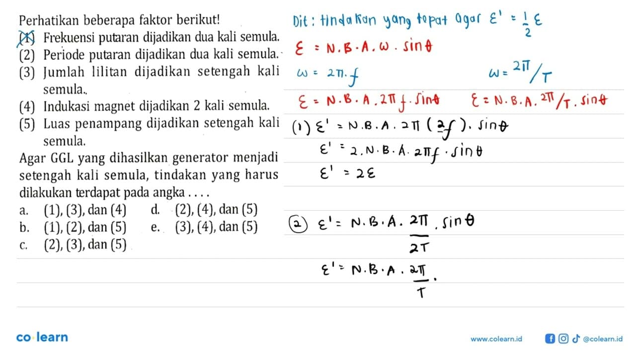 Perhatikan beberapa faktor berikut! (1) Frekuensi putaran