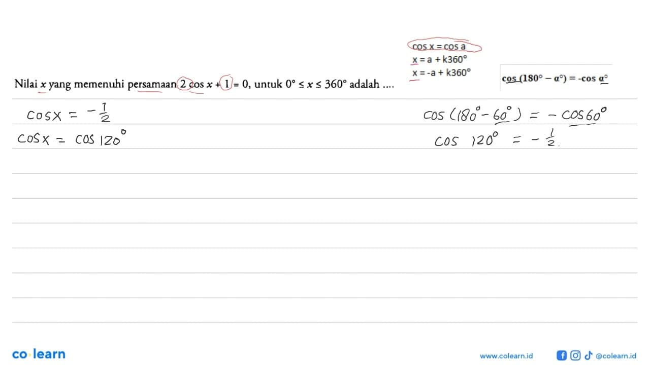 Nilai x yang memenuhi persamaan 2 cos x+1=0 , untuk 0 <= x