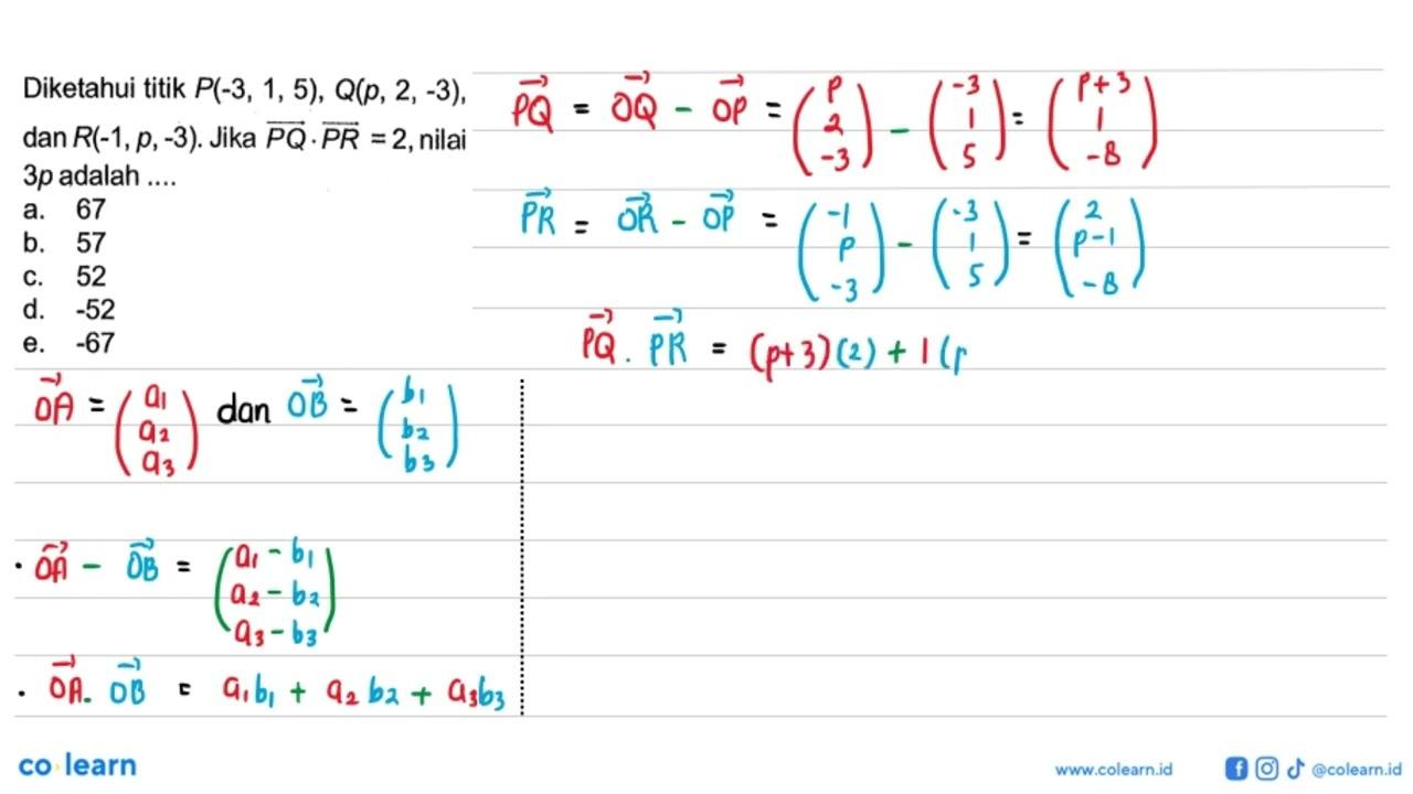 Diketahui titik P(-3,1,5), Q(p, 2,-3) dan R(-1, p,-3) .