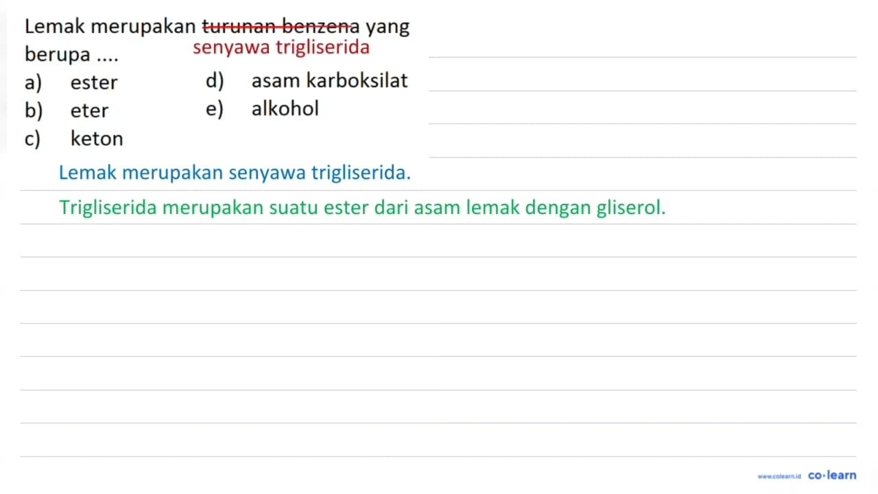 Lemak merupakan turunan benzena yang berupa ....