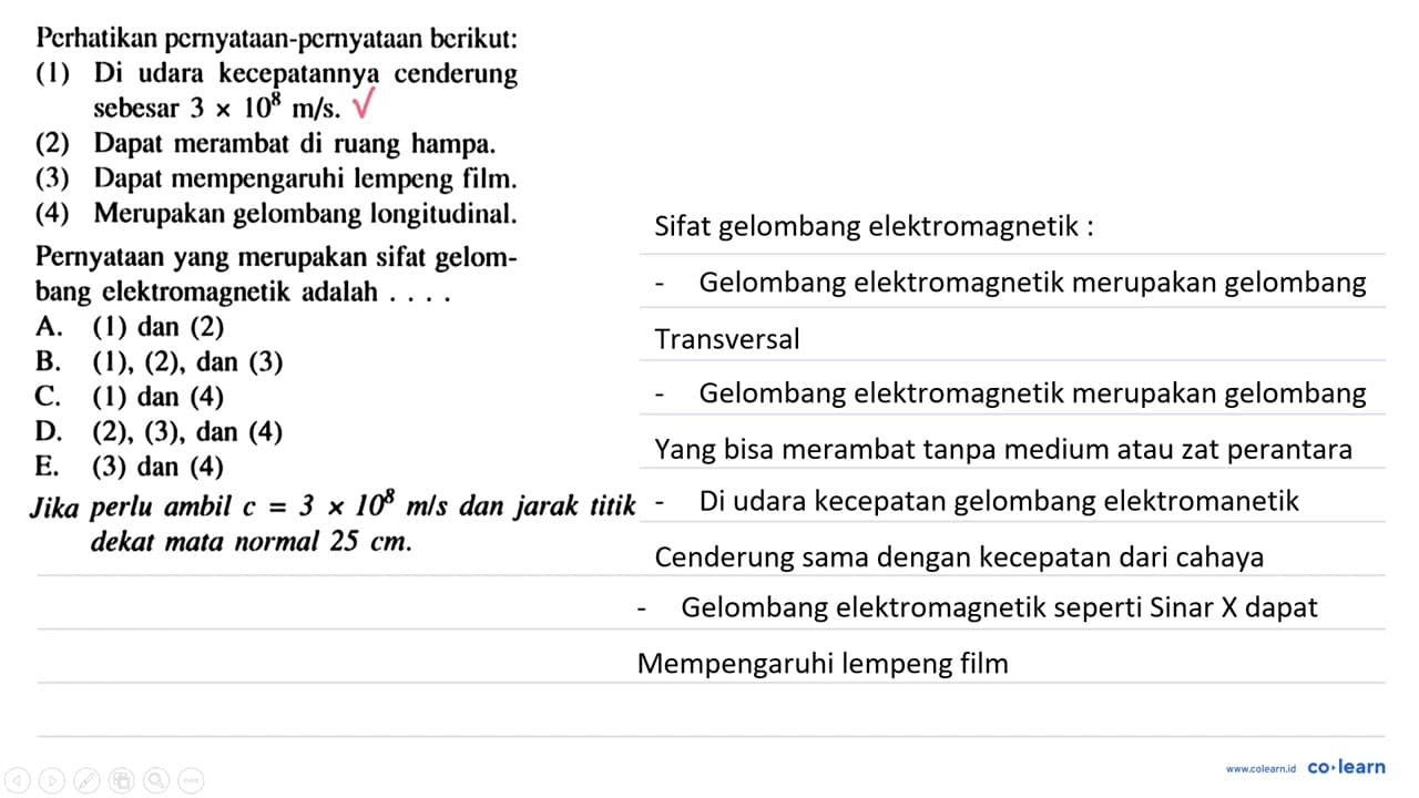 Perhatikan pernyataan-pernyataan berikut: (1) Di udara