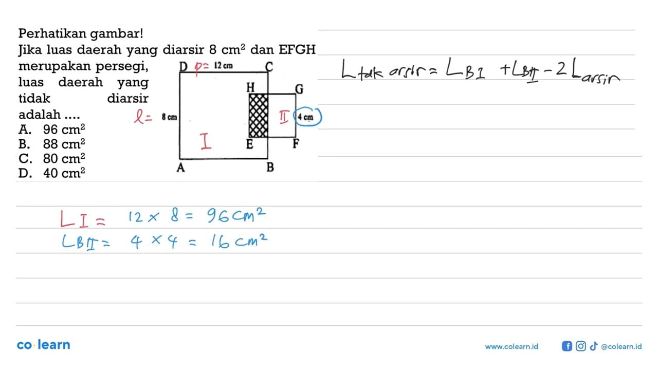 Perhatikan gambar!Jika luas daerah yang diarsir 8 cm^2 dan