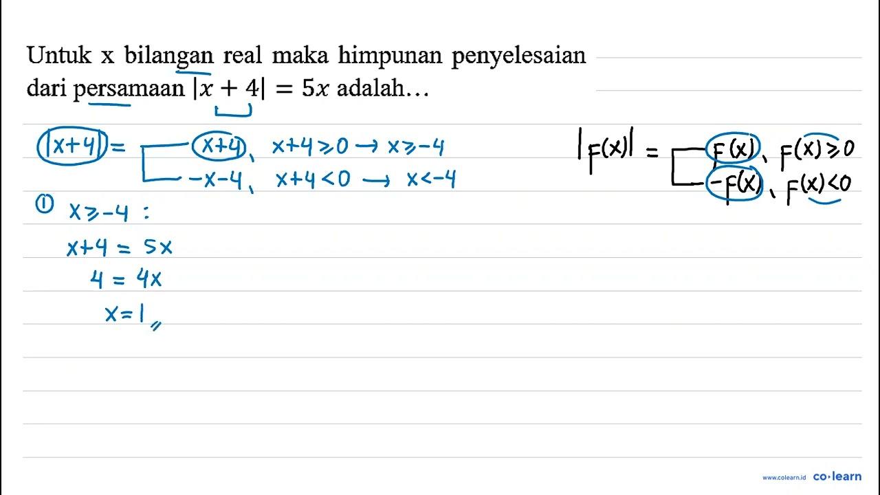 Untuk x bilangan real maka himpunan penyelesaian dari