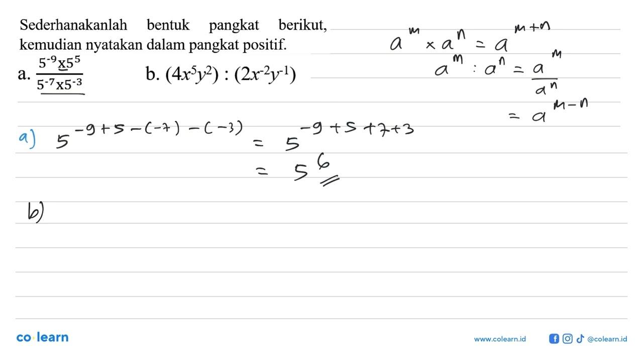 Sederhanakanlah bentuk pangkat berikut, kemudian nyatakan