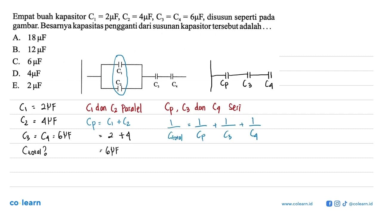 Empat buah kapasitor C1 = 2 mu F, C2 = 4 mu F, C3 C4 = 6 mu