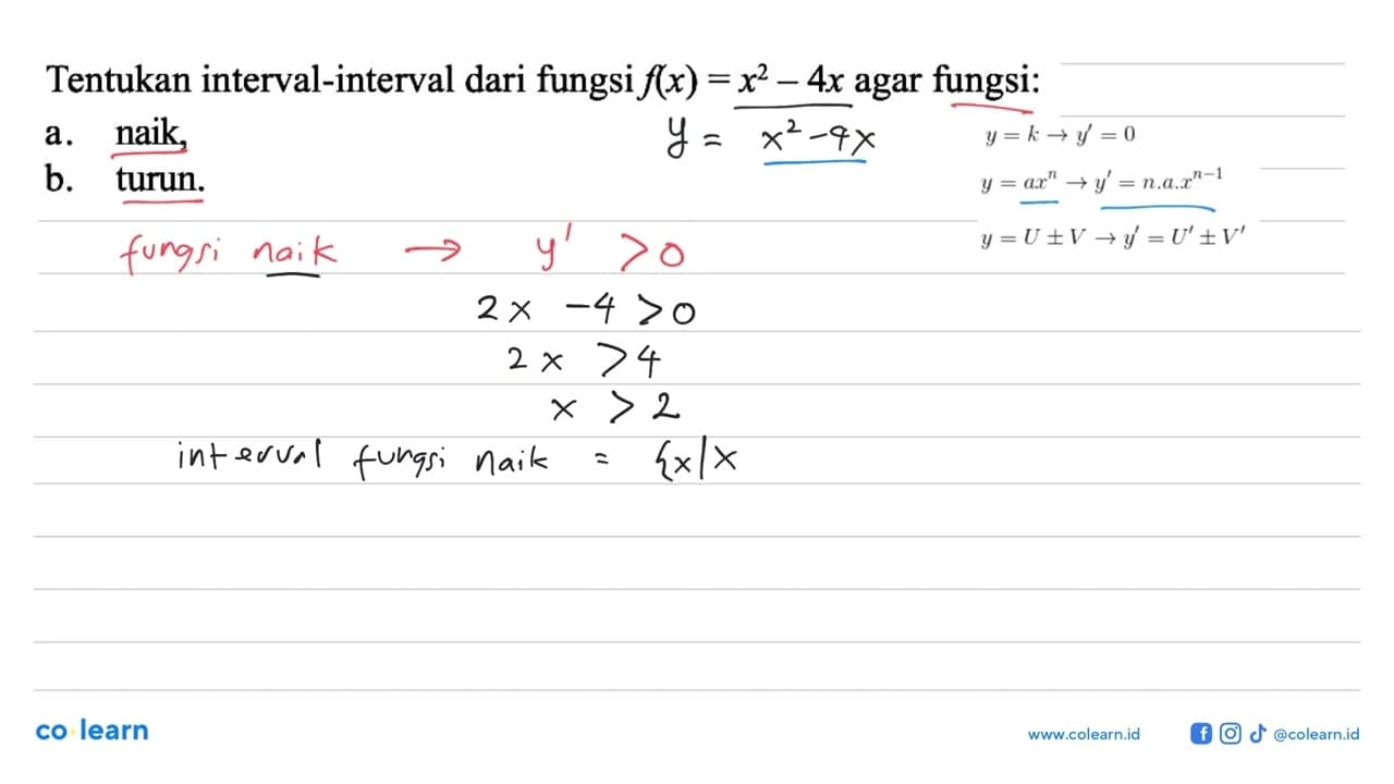 Tentukan interval-interval dari fungsi f(x)=x^2-4x agar