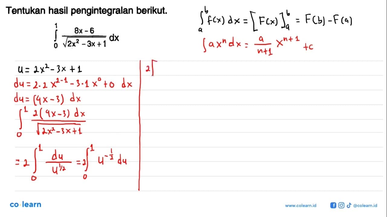 Tentukan hasil pengintegralan berikut.integral 0 1