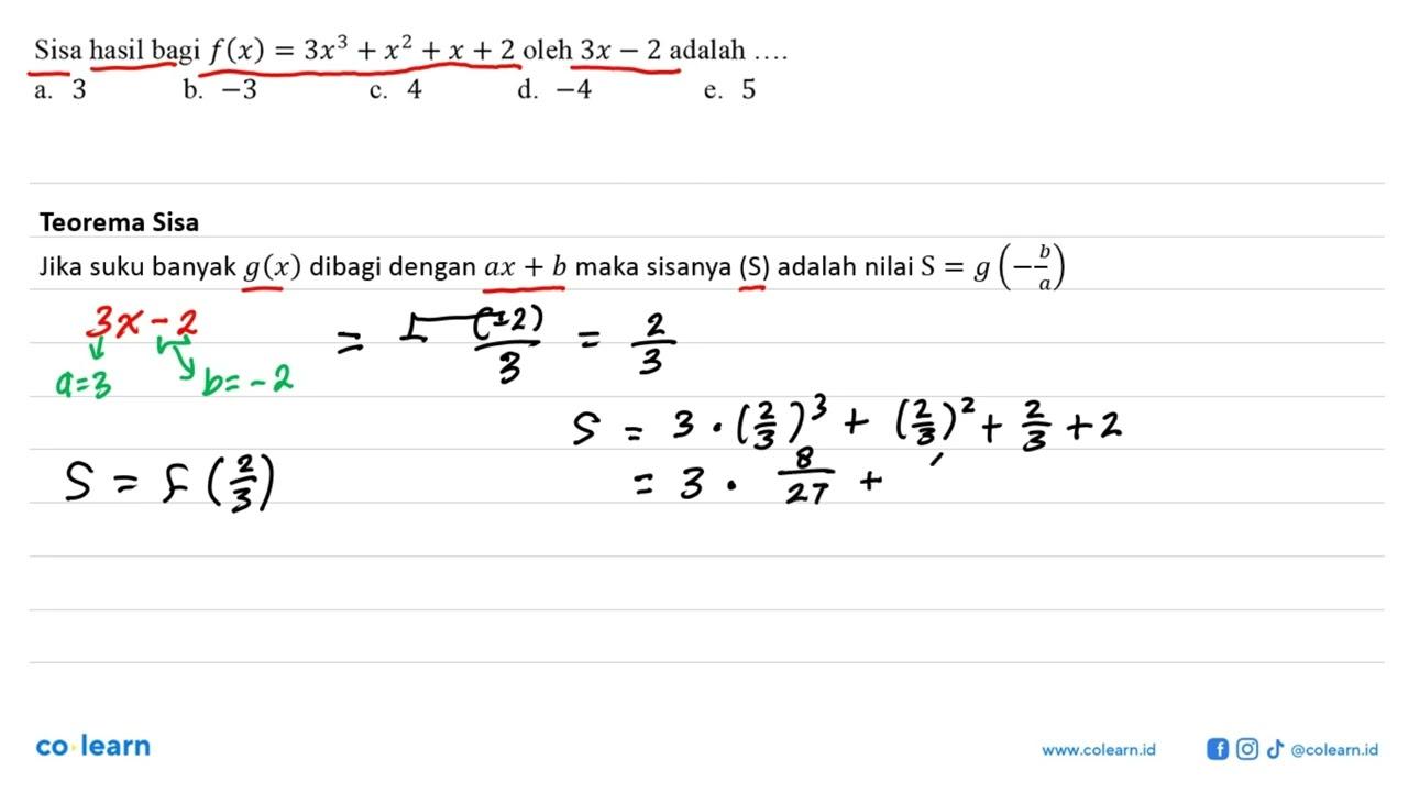 Sisa hasil bagi f(x)=3x^3+x^2+x+2 oleh 3x-2 adalah ...