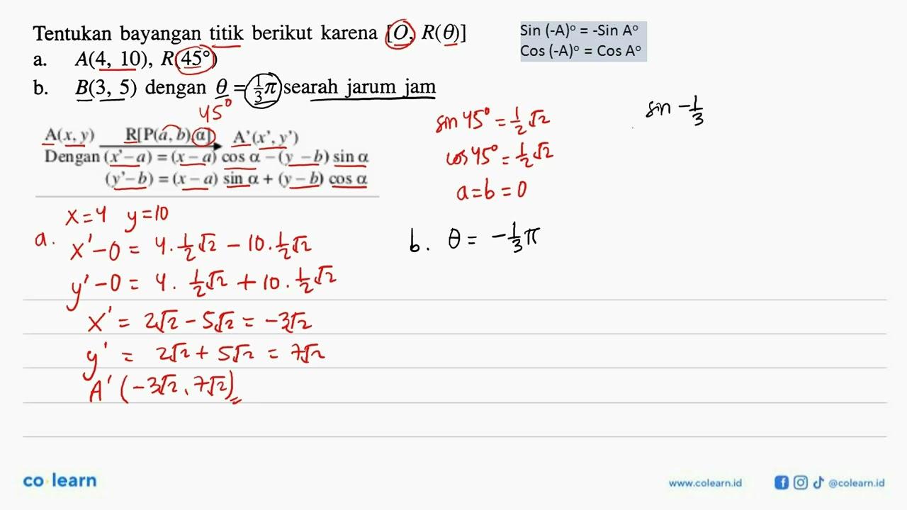 Tentukan bayangan titik berikut karena [O, R(tetha)] a.