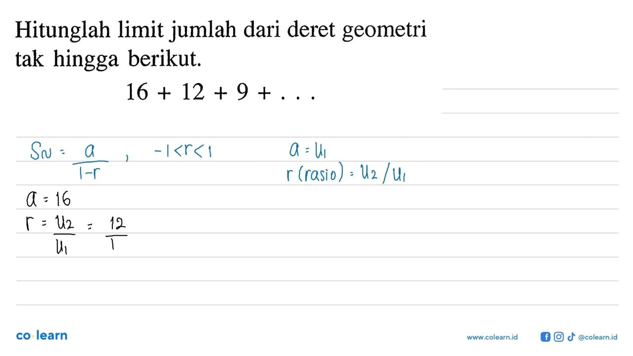 Hitunglah limit jumlah dari deret geometri tak hingga