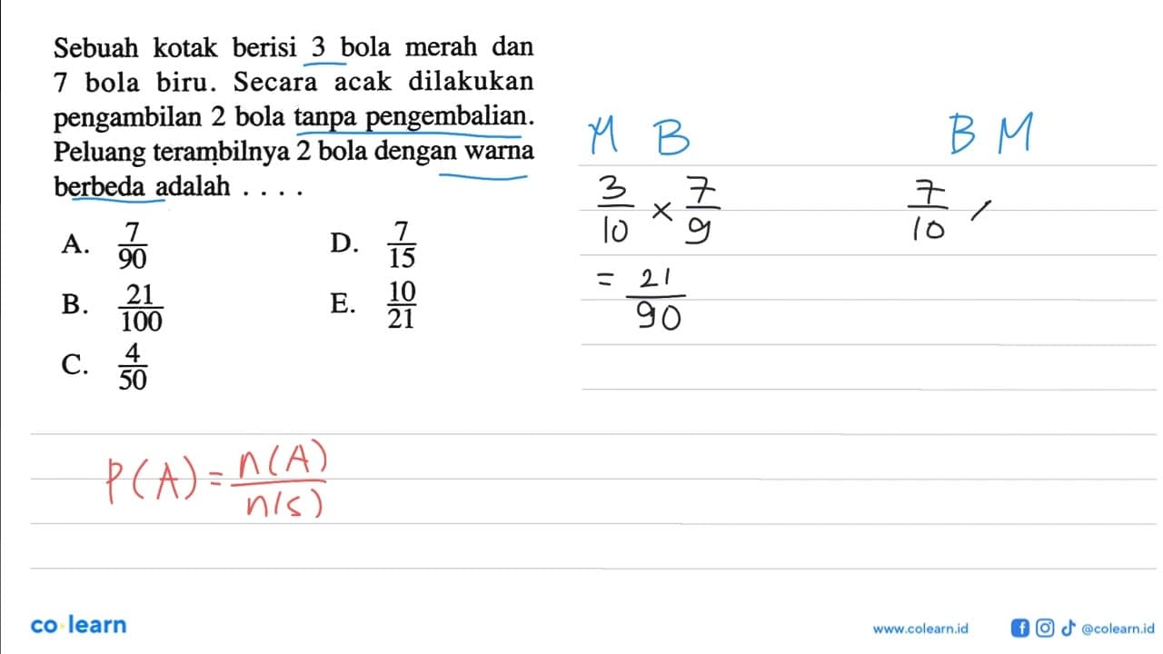 Sebuah kotak berisi 3 bola merah dan 7 bola biru. Secara