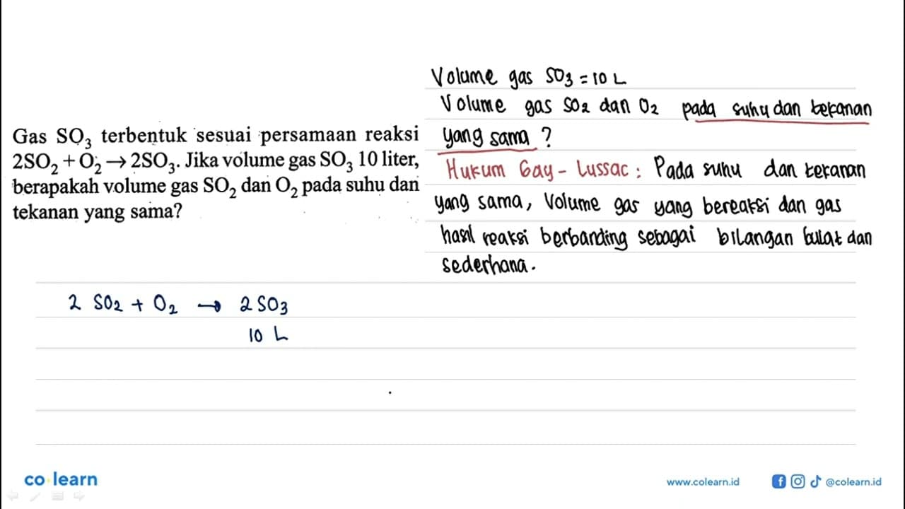 Gas SO3 terbentuk sesuai persamaan reaksi 2 SO2+O2 -> 2