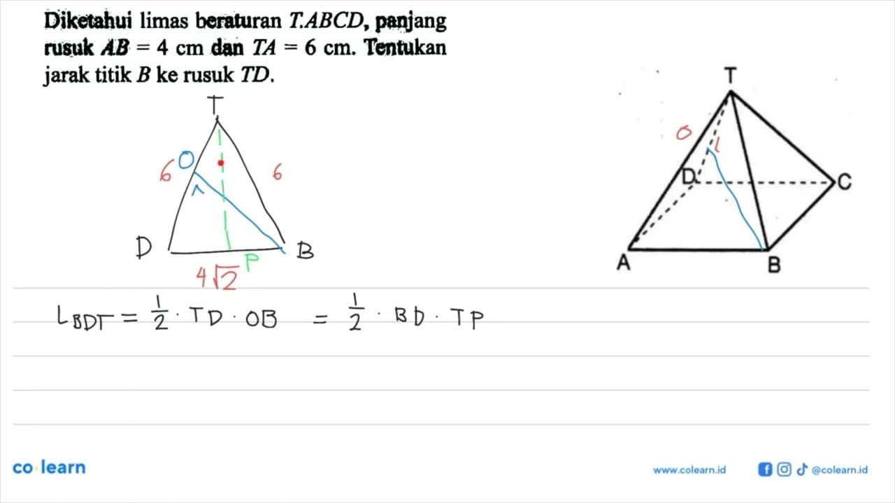 Diketahui limas beraturan T.ABCD, panjang rusuk AB=4 cm dan