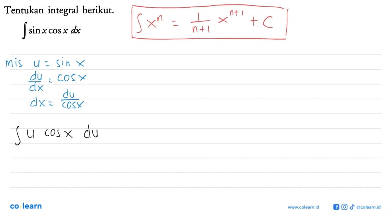 Tentukan integral berikut.integral sin x cos x dx