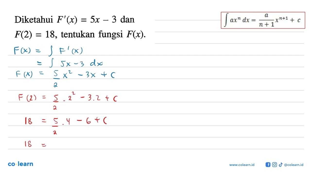 Diketahui F'(x)=5x-3 dan F(2)=18, tentukan fungsi F(x) .