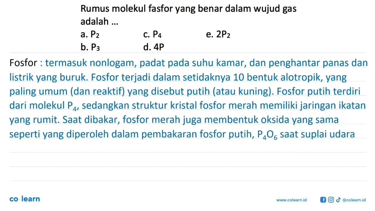 Rumus molekul fasfor yang benar dalam wujud gas adalah ...