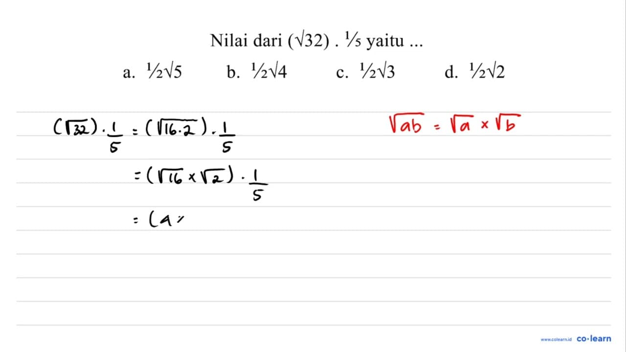 Nilai dari (akar(32) . 1/5 yaitu ...