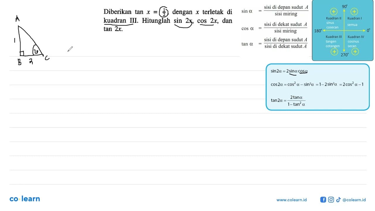 Diberikan tan x=1/2,dengan x terletak di kuadran