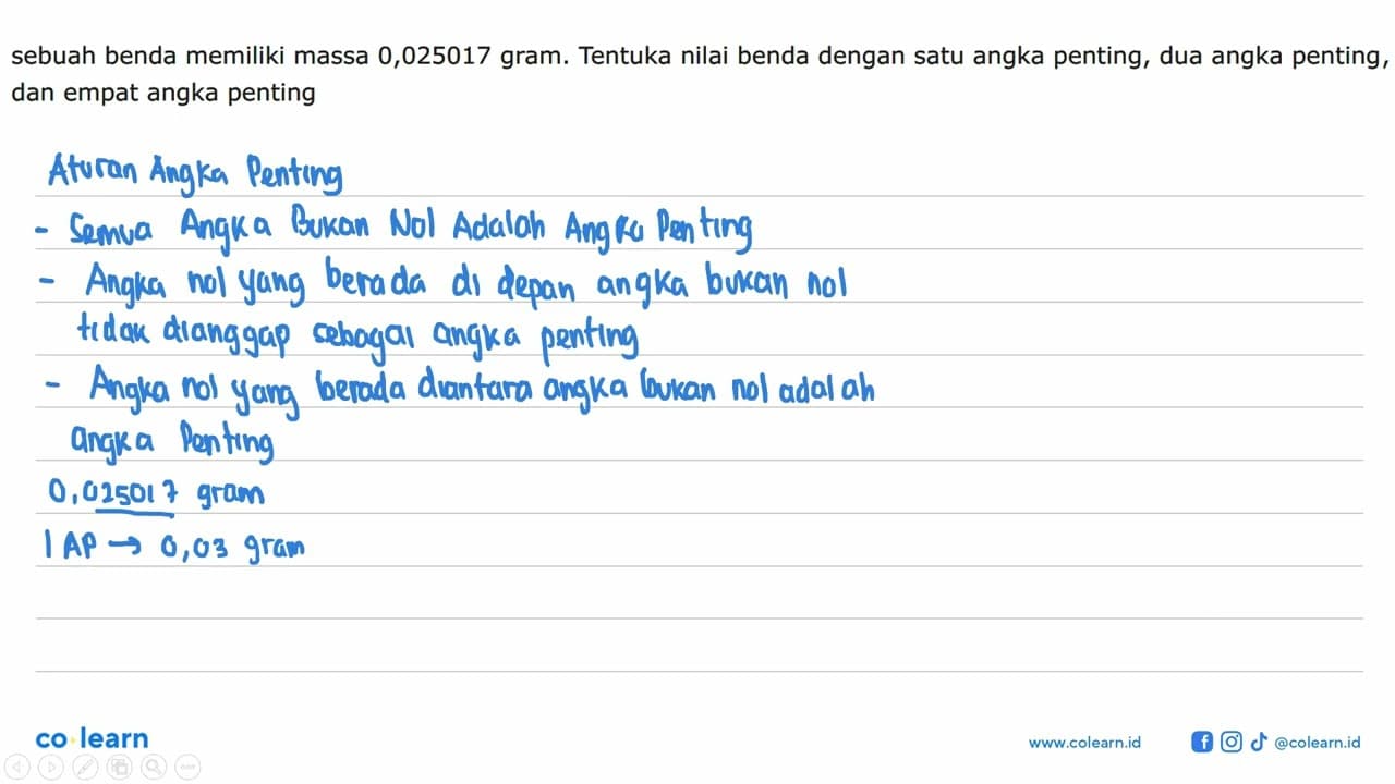 sebuah benda memiliki massa 0,025017 gram. Tentukan nilai