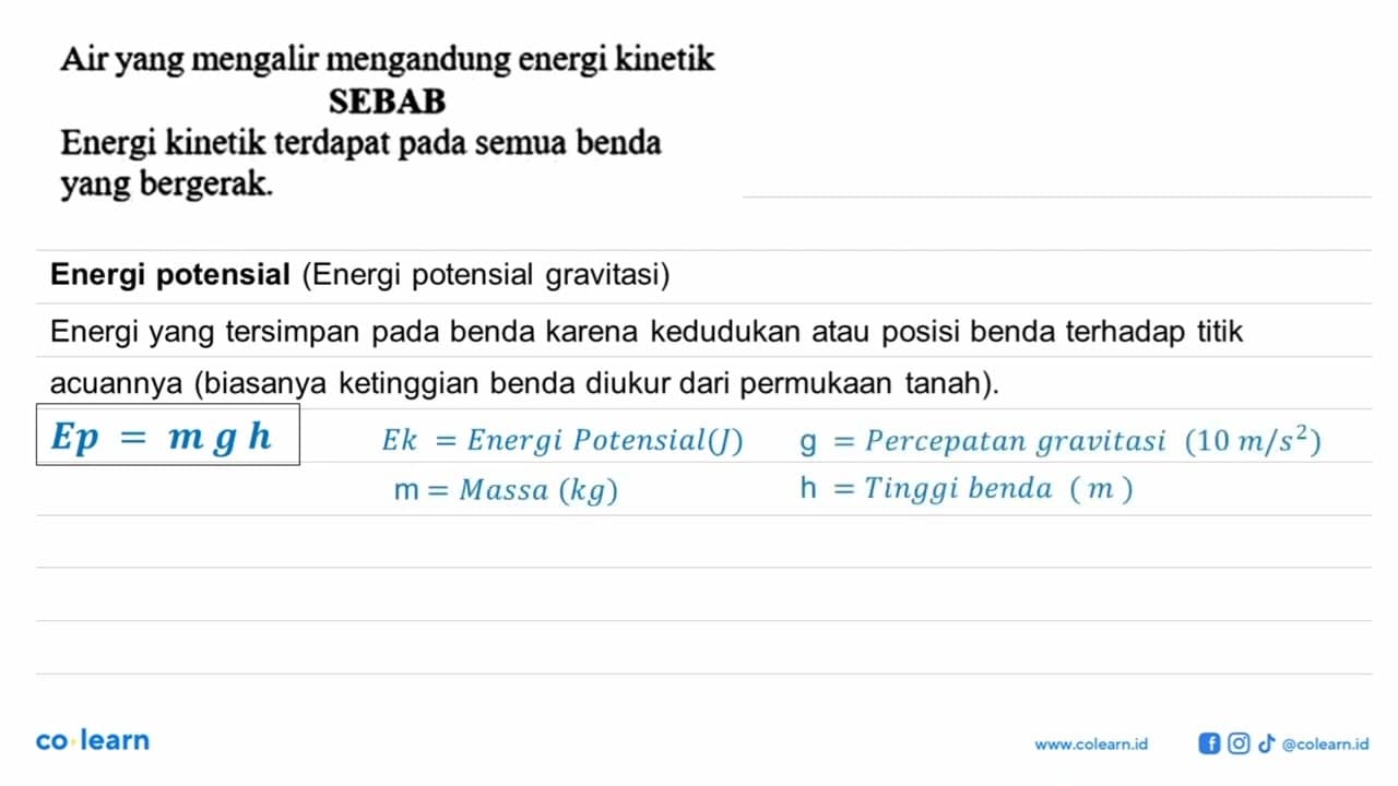 Air yang mengalir mengandung energi kinetik SEBAB Energi