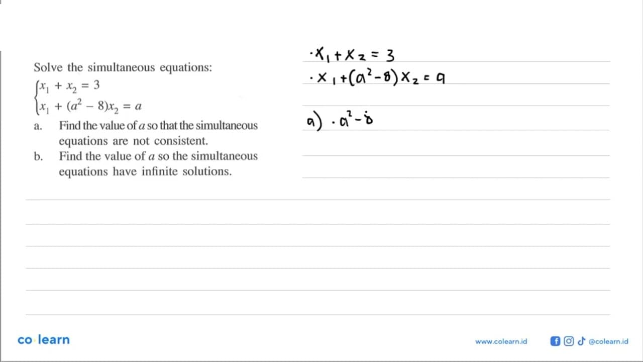 Solve the simultaneous equations: { x1 + x2=3 x1 + (a^2 -