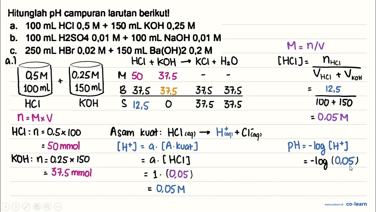 Hitunglah pH campuran lanutan berikut! a. 100 mL HCl 0.5