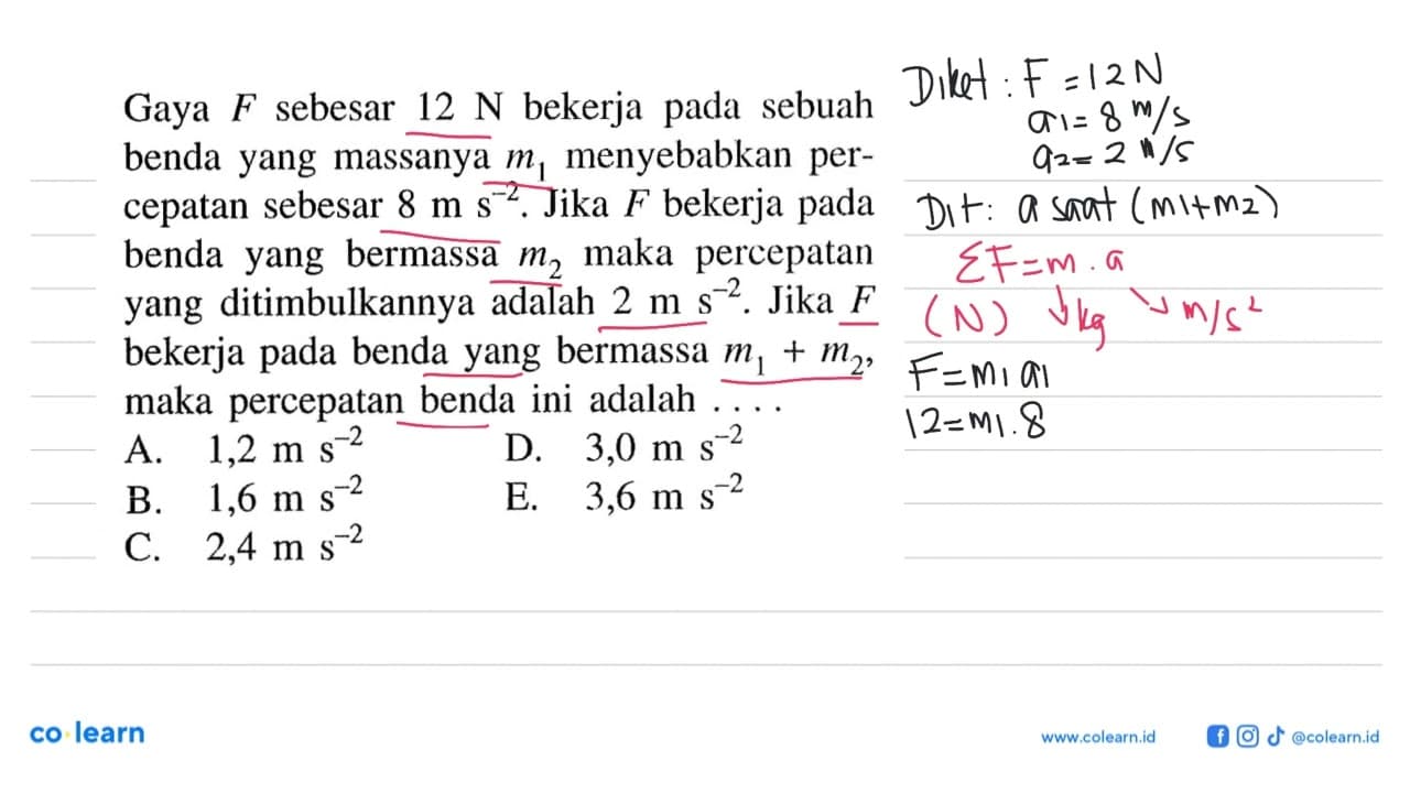 Gaya F sebesar 12 N bekerja pada sebuah benda yang massanya