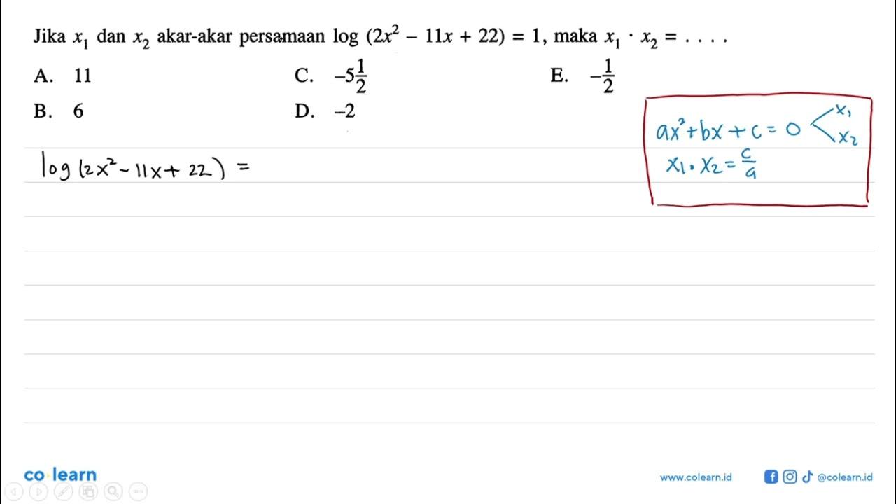 Jika x1 dan x2 akar-akar persamaan log(2x^2-11x+22)=1, maka