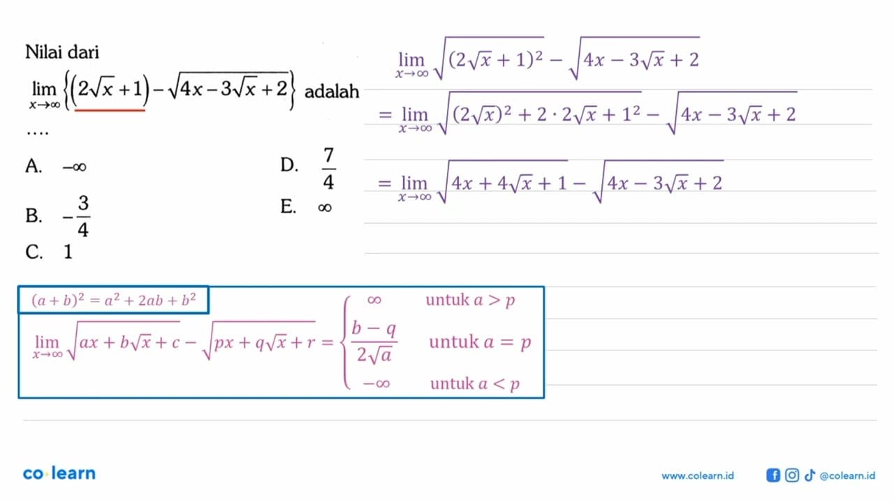 Nilai dari lim x->tak hingga {(2 akar(x)+1)-akar(4x-3