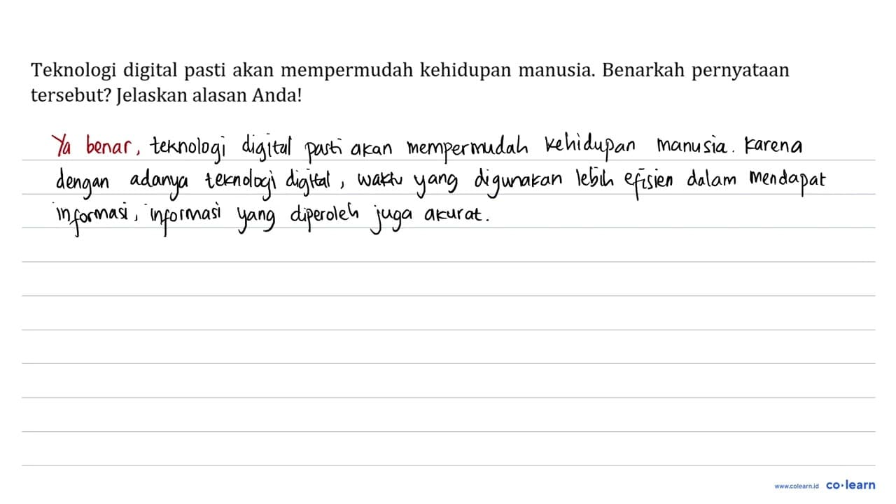 Teknologi digital pasti akan mempermudah kehidupan manusia.