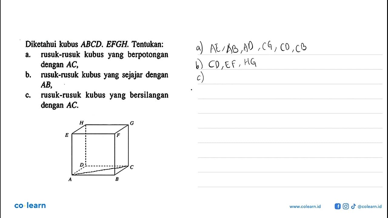 Diketahui kubus ABCD.EFGH, Tentukan: a. rusuk-rusuk kubus