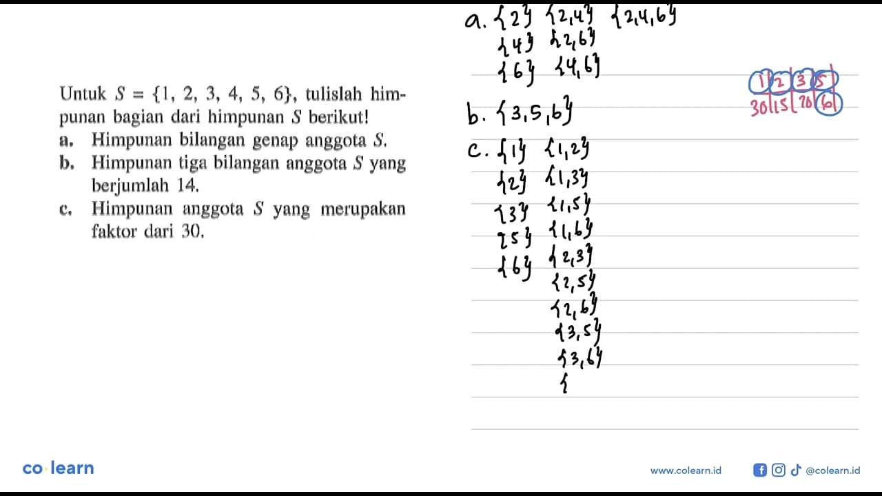 Untuk S = {1, 2, 3, 4, 5, 6}, tulislah himpunan bagian dari