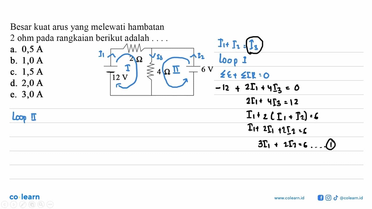 Besar kuat arus yang melewati hambatan 2 ohm pada rangkaian