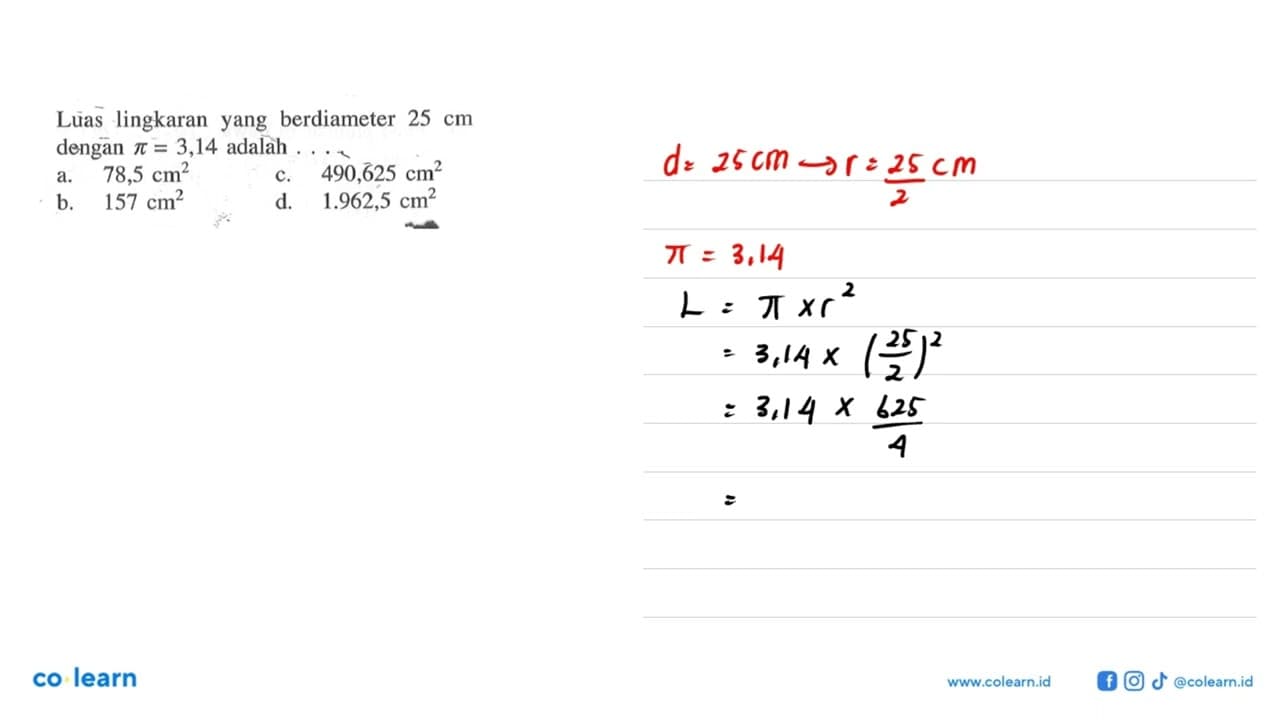 Luas lingkaran yang berdiameter 25 cm dengan pi=3,14