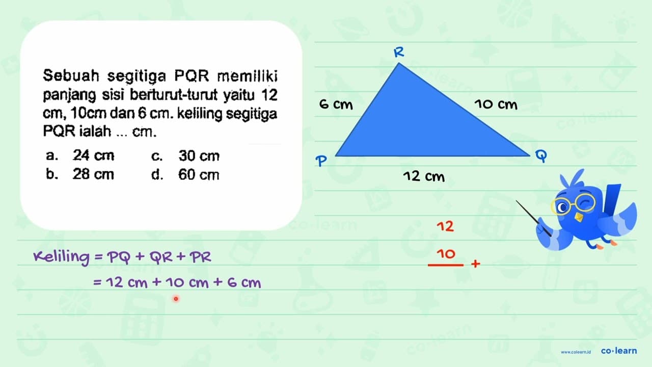 Sebuah segitiga PQR memilikj panjang sisi berturut-turut