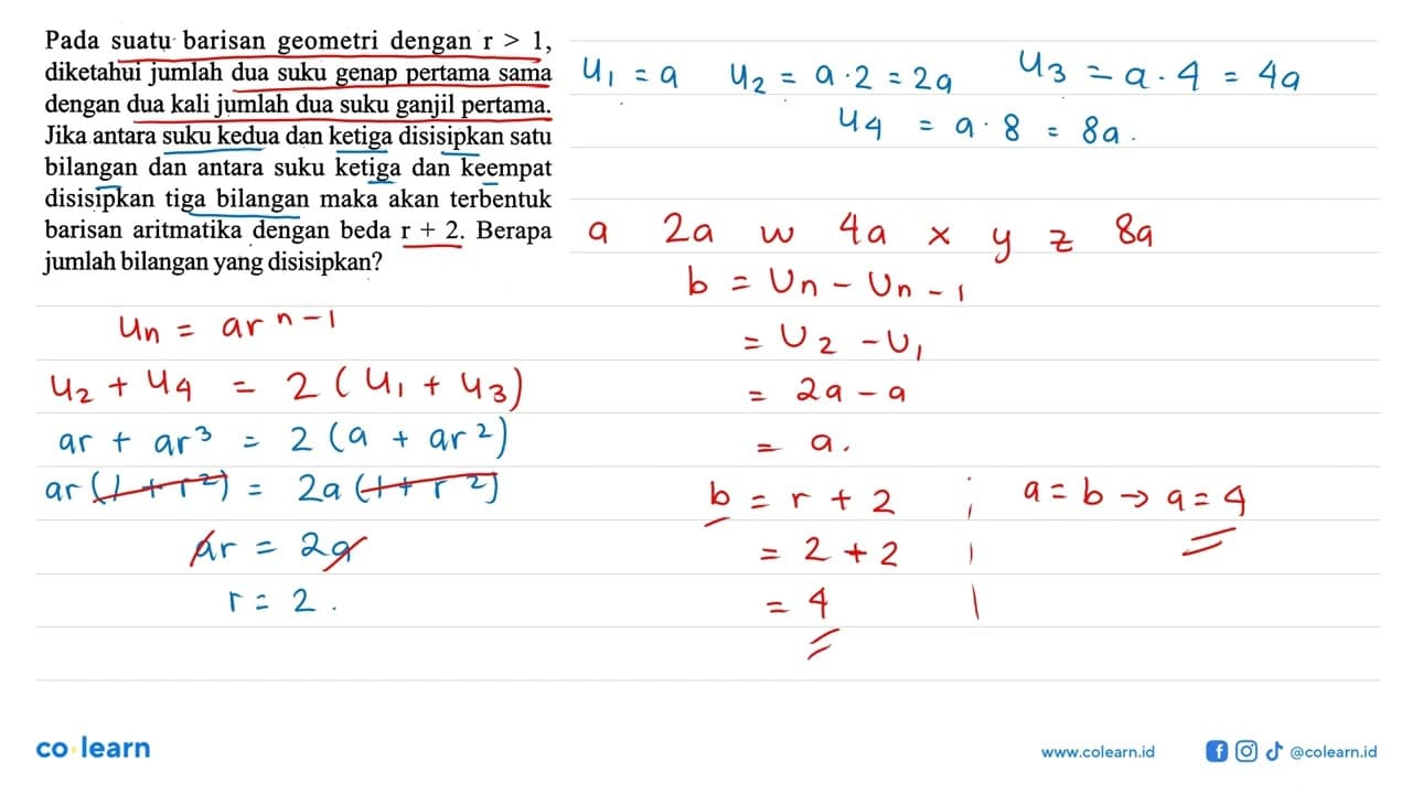 Pada suatu barisan geometri dengan r>1, diketahui jumlah