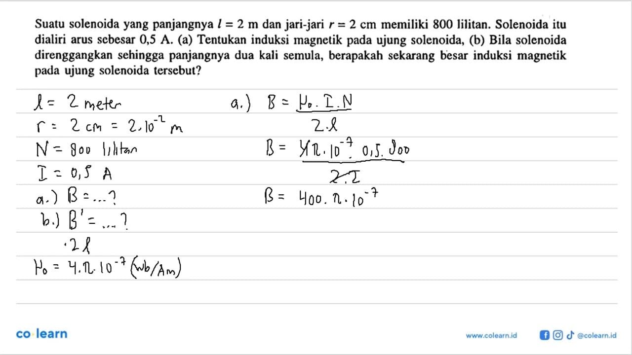 Suatu solenoida yang panjangnya l = 2 m dan jari-jari r =2