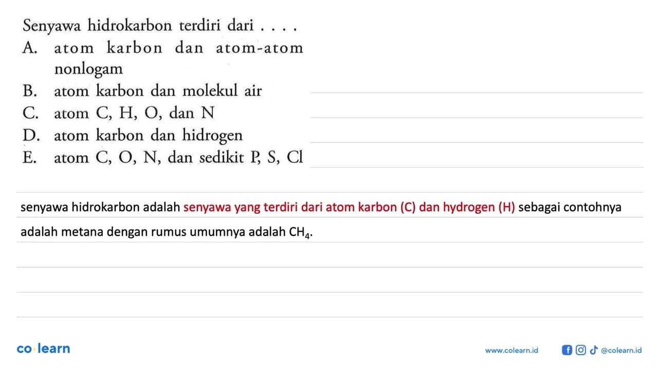 Senyawa hidrokarbon terdiri dari .... A. atom karbon dan