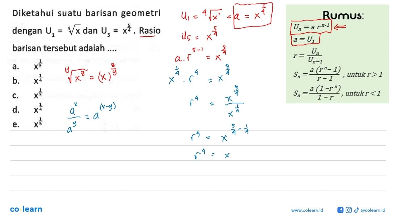 Diketahui suatu barisan geometri dengan U1=x^1/4 dan