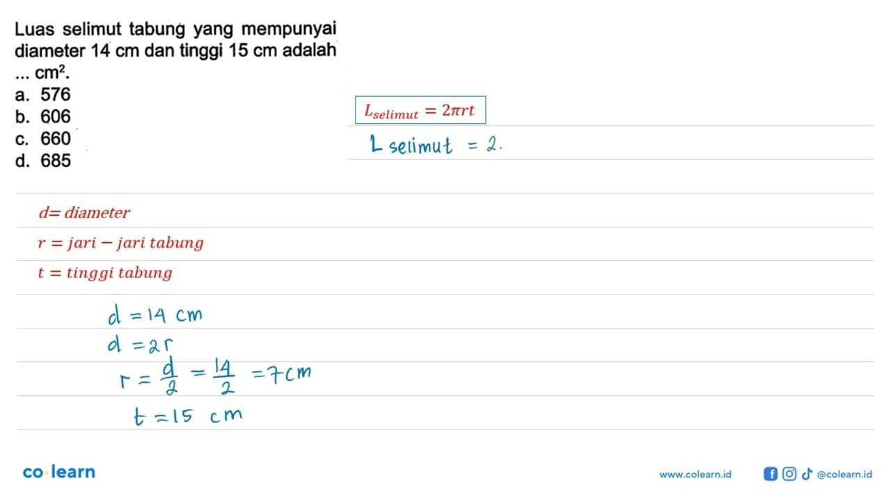 Luas selimut tabung yang mempunyai diameter 14 cm dan