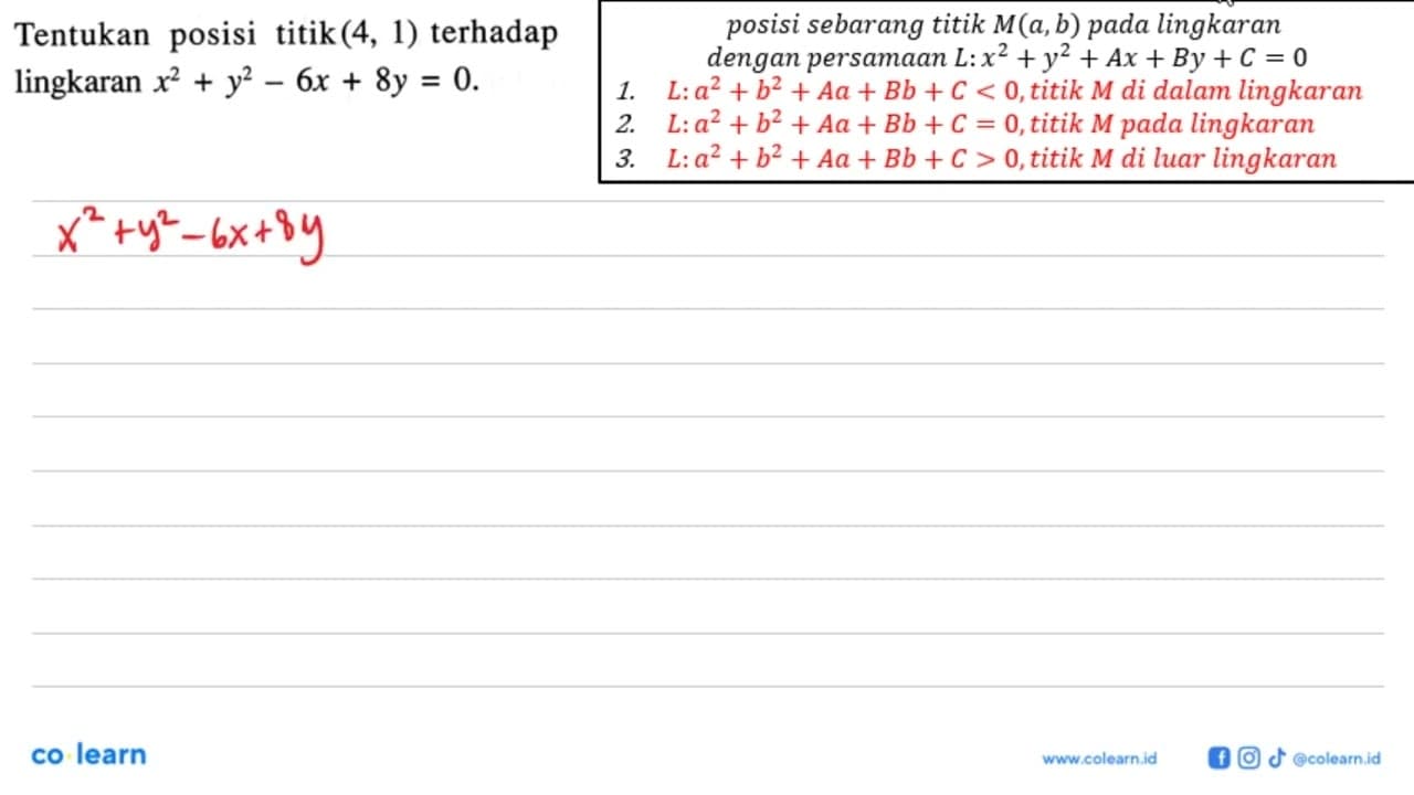 Tentukan posisi titik (4,1) terhadap lingkaran x^2+y^2-6