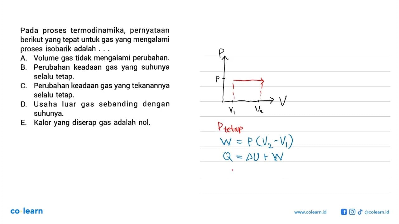 Pada proses termodinamika, pernyataan berikut yang tepat