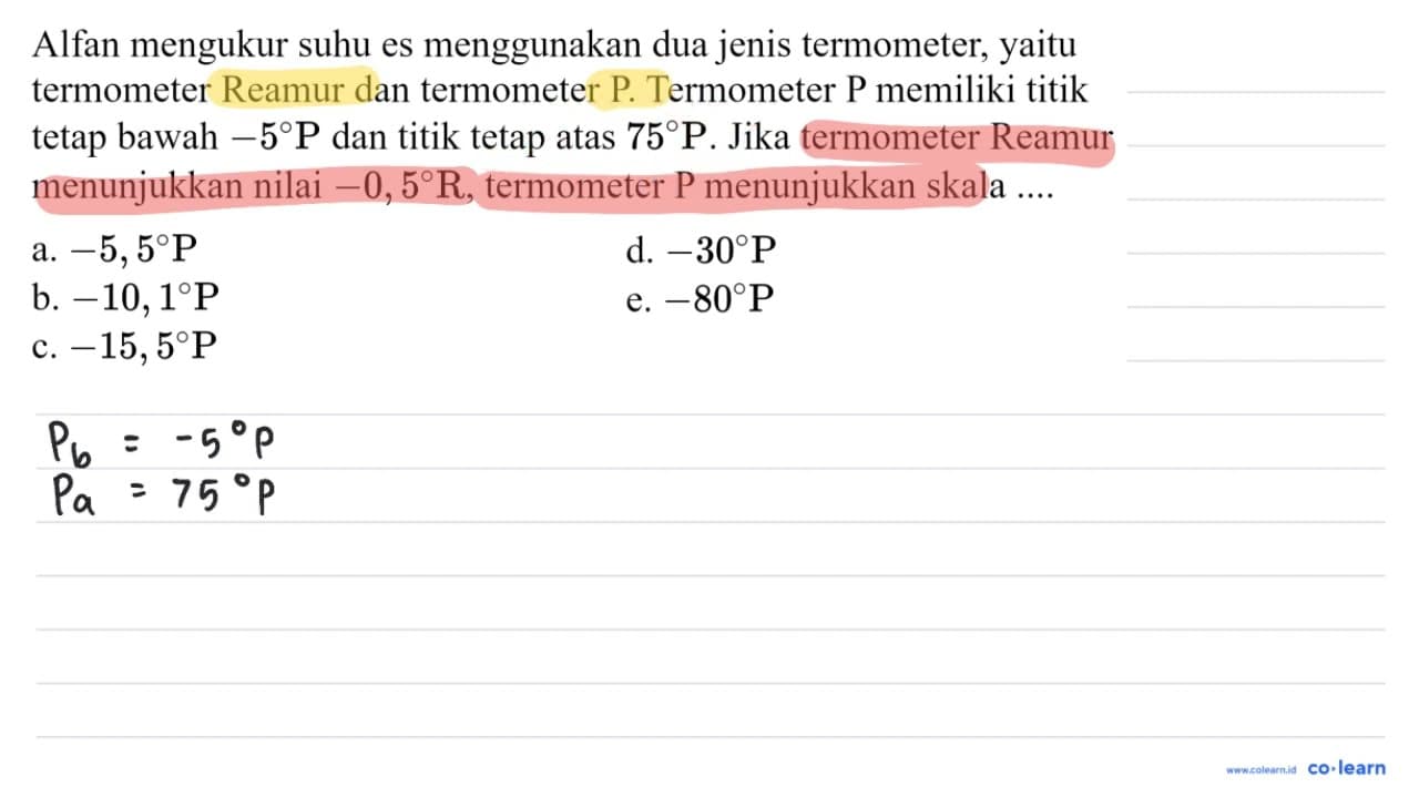 Alfan mengukur suhu es menggunakan dua jenis termometer,